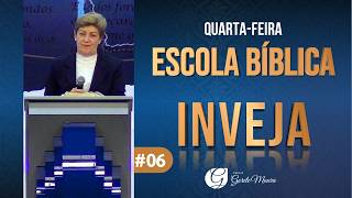 Escola Bíblica | INVEJA | #06 | 10/06/2026