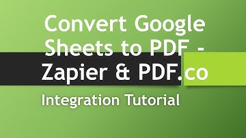How to Convert Google Sheets to PDF using Zapier