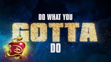 Do What You Gotta Do 🔥| Lyric Video  | Descendants 3