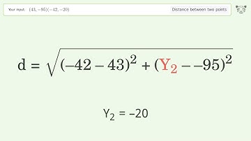 Find the distance between two points p1 (43,-95) and p2 (-42,-20): Step-by-Step Video Solution