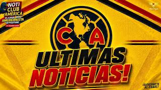 ⚠️ALISTAN REFUERZOS en AMERICA | 😎AMERICA LIDER | NOTI CLUB AMERICA