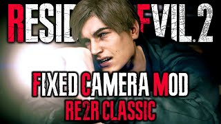 Fixed camera mod INSTANTLY makes RE2R feel like the OG classic | RESIDENT EVIL 2 REMAKE LEON