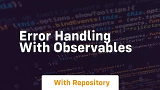 Famous error handling with observables Profile
