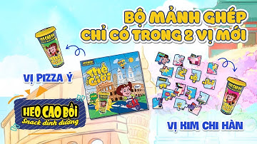 CHU DU THẾ GIỚI QUA BỘ MẢNH GHÉP HEO CAO BỒI LẮC 2 VỊ MỚI!