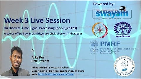 Week 3 Live Session | Discrete time signal processing (noc23_ee132)| Gate Exam| Arka Roy (IIT Patna)