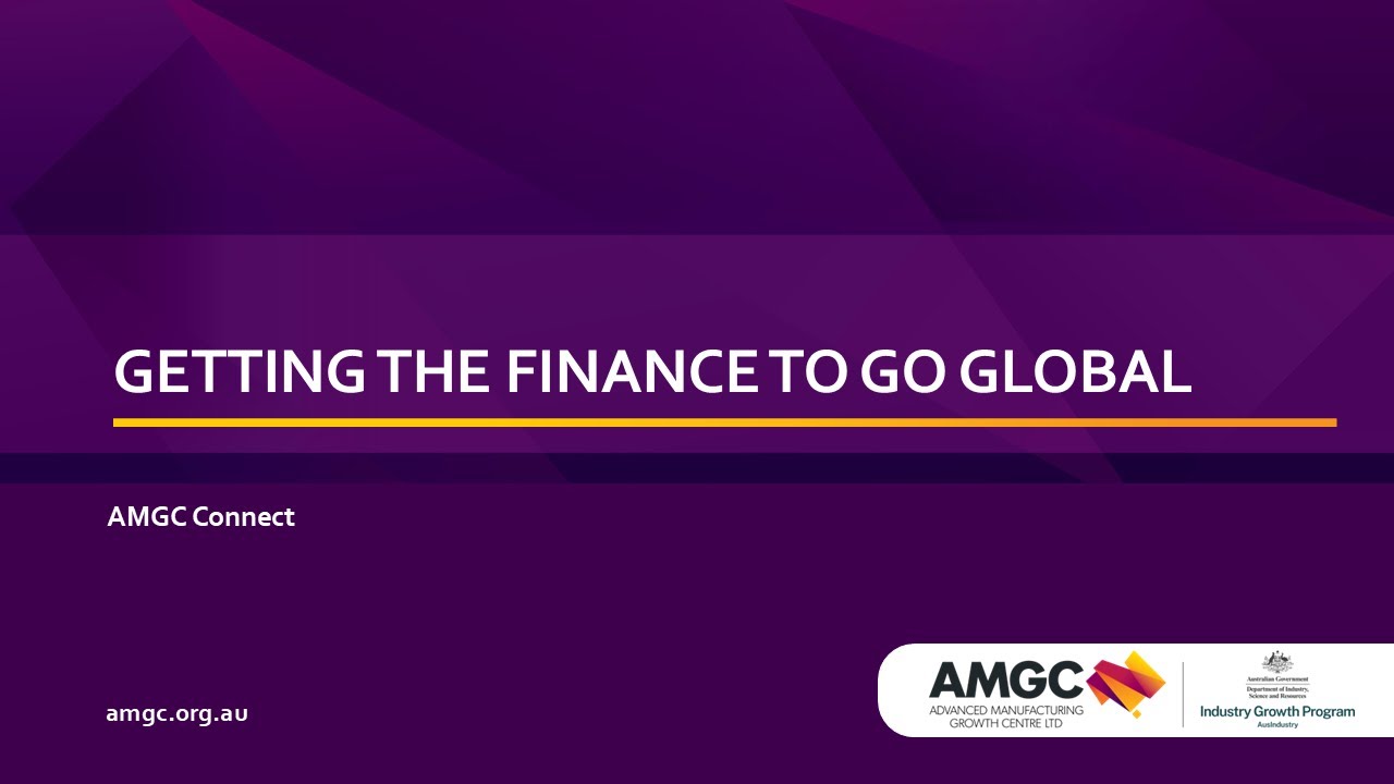 AMGC Connect: Getting the Finance to go Global Webinar