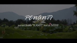 'PENANTI' narasi buku 'KAMU' karya MIHP (Musikalisasi romantis)