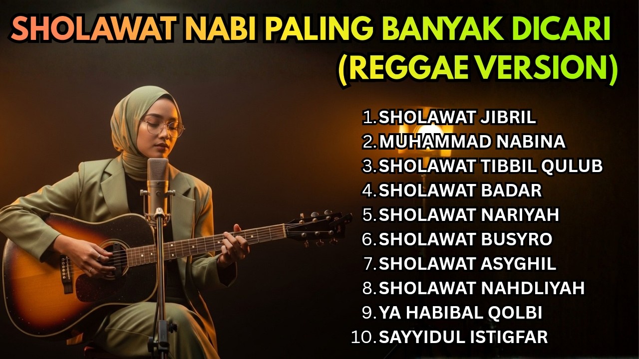 Sholawat Jibril - SHOLAWAT NABI PENYEJUK HATI 🌿 Sholawat Paling Merdu & Bikin Tenang! Reggae Version