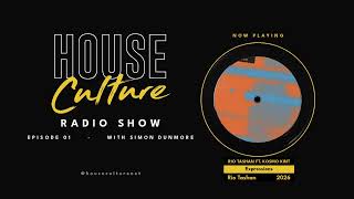 House Culture Radio Show | Simon Dunmore | Pilot