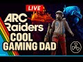 🔴 LIVE ARC Faders RUN DA HANDS! #coolgamingdad #ArcRaiders #LiveGaming #ExtractionShooter #DadGamer
