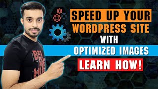 How to Optimize Images in WordPress | How to Compress Images in WordPress Using Smush Plugin