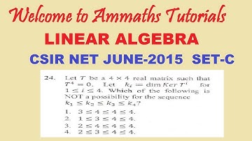 CSIR NET JUNE -2015  SET-C Q.NO-24  MATHEMATICS ANSWER KEY, LINEAR ALGEBRA-NULLITY PROBLEM