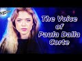 The Voice of Paula Dalla Corte