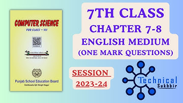 7TH | COMPUTER SCIENCE | 2023-24 | PSEB | CHAPTER 7--8 | EGNLISH MEDIUM |