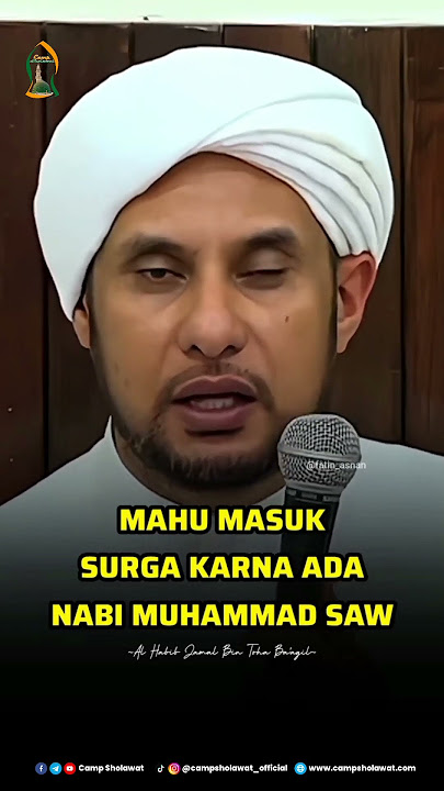 𝗗𝗜𝗦𝗬𝗨𝗥𝗚𝗔 𝗔𝗗𝗔 𝗕𝗔𝗚𝗜𝗡𝗗𝗔 𝗡𝗔𝗕𝗜 𝗠𝗨𝗛𝗔𝗠𝗠𝗔𝗗 ﷺ - 𝗛𝗔𝗕𝗜𝗕 𝗝𝗔𝗠𝗔𝗟 𝗕𝗜𝗡 𝗧𝗢𝗛𝗔 𝗕𝗔𝗔𝗚𝗜𝗟 #campsholawat
