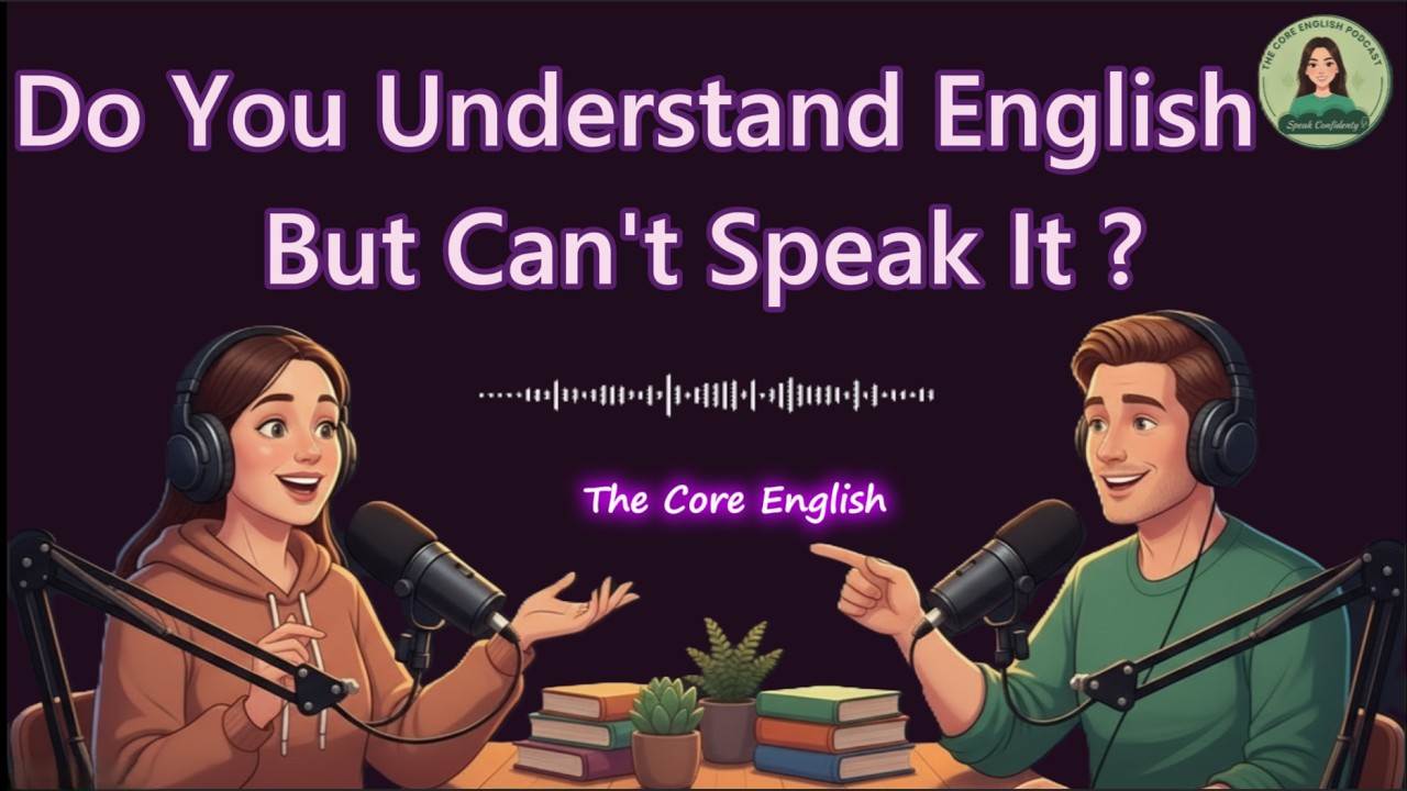 Why You Understand English But Can't Speak It (The Hidden Reason)