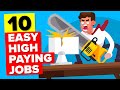 10 Surprisingly Easy High Paying Jobs