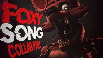 "The Foxy Song" by Groundbreaking - Collab Part for @daneiacfilms  [FNAF SFM]