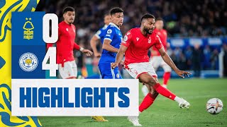 MATCH HIGHLIGHTS | Leicester City 4-0 Nottingham Forest | Premier League