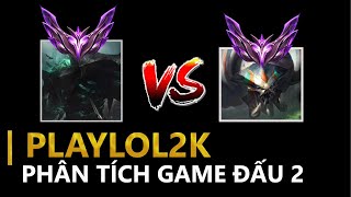 SERIES TỰ PHÂN TÍCH GAME ĐẤU CỦA MÌNH 2 | MORDEKAISER MASTER VS SKARNER MASTER | PLAYLOL2K