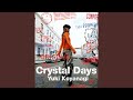 Crystal Days