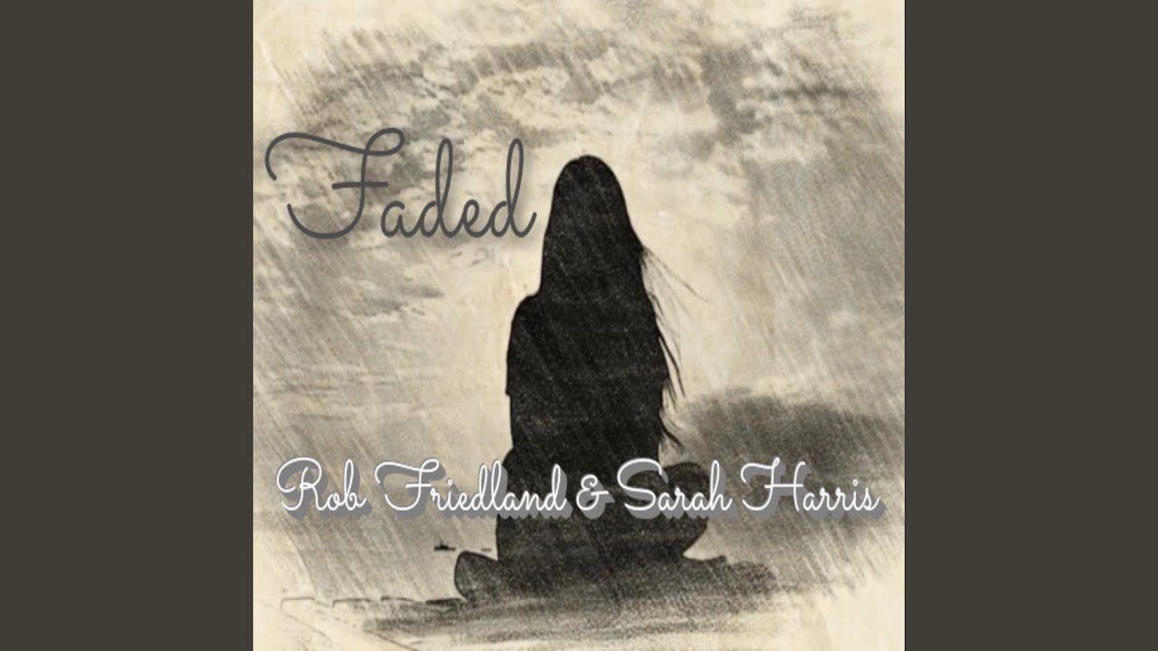 Watch Faded on YouTube Watch Faded on YouTube