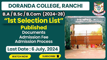 Doranda College Ranchi UG Admission 2024| FYUGP B.A/B.Com/B.Sc  1st Selection List Published