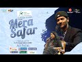 Mera safar  ali fazal  neerja apte  meeraas  pasbaan e adab  motivation  life lesson