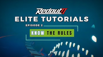 Redout 2 Elite Tutorials: Episode 2- KNOW The Rules!