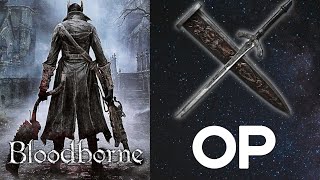 Bloodborne | Being OP with Ludwig's Holy Blade screenshot 5