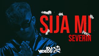 Severin - Sija Mi (Official Video)