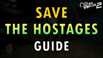 The Outer Worlds 2 – How to Save the Hostages Guide