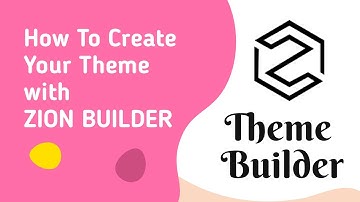Zion Builder Theme Builder Overview