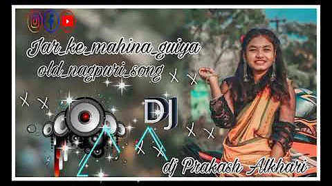 Jar_ke_mahina_guiya_nagpuri_song_dj_prakash_Alkhari