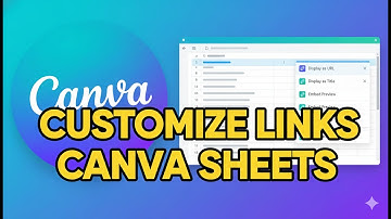How to Customize Link Display in Canva Sheets (2025)
