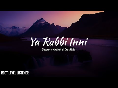 Beautiful Relaxing Nasheed Ya Rabbi Inni Singer Abdullah Al Jarallah 