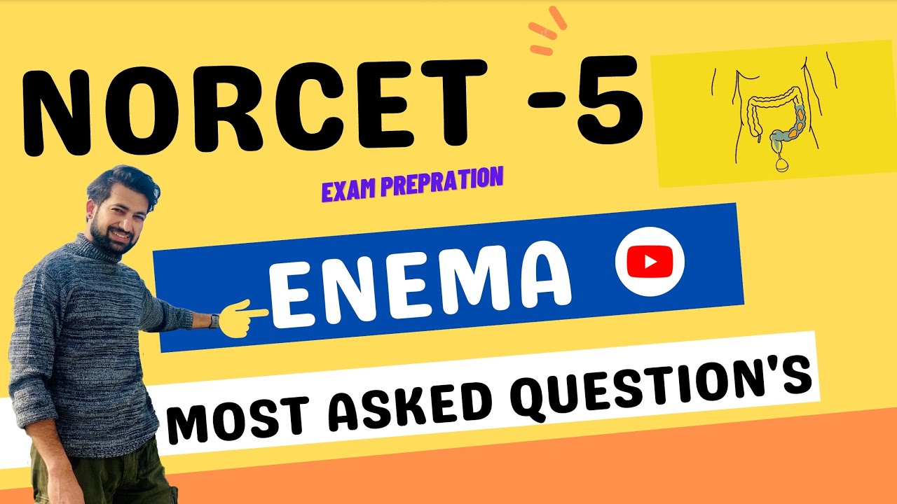 Norcet 5 Exam Preparation Enema Procedure enema Mcq Questions enema norcet-5-exam-preparation-enema-procedure-enema-mcq-questions-enema