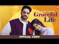 Graceful Life | Jagvir Gill Ft. Gurlez Akhtar | Isha Sharma