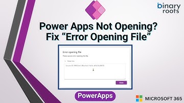 Power Apps Not Opening? Fix “Error Opening File” by Exporting & Re-Importing Your App