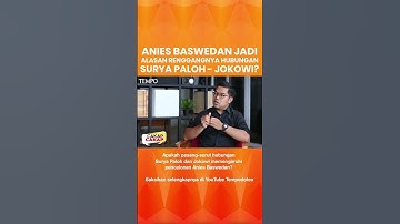 Anies Baswedan Jadi Penyebab Renggangnya Hubungan Jokowi dan Surya Paloh? #shorts