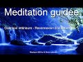 Mditation guide  gurison intrieure  reconnexion  la nature  rgnration naturelle