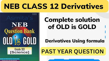 NEB Class 12 Derivatives Using Formula in Nepali || All Past year questions and Important Concepts