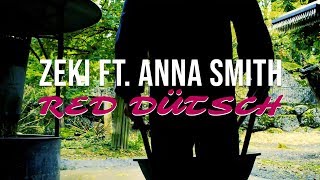 ZEKI &amp; ANNA SMITH - RED DÜTSCH