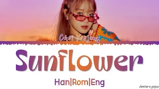 CHOI YOOJUNG Sunflower (P.E.L) Lyrics (최유정 Sunflower (P.E.L) 가사)