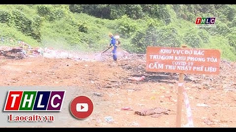 Nỗ lực đảm bảo thu gom, xử lý rác thải trong điều kiện phòng, chống dịch bệnh| THLC