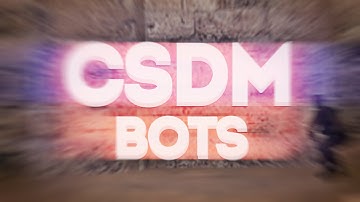 [Steam] CSDM Bots (60 fps)