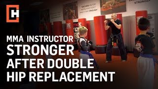 Dr. Carl Weiss Testimonial: James Simpson, MMA Instructor, Double Hip Replacement