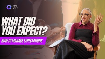 What Did You Expect? How To Manage Expectations