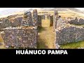 Huánuco Pampa, ciudadela Inca, capital del Chinchaysuyo