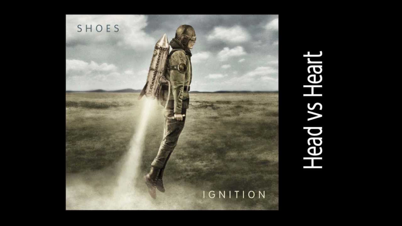 Watch "Head vs Heart" by Shoes (Ignition Album) on YouTube Watch "Head vs Heart" by Shoes (Ignition Album) on YouTube